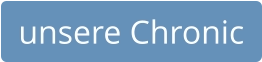 unsere Chronic