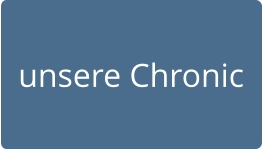 unsere Chronic