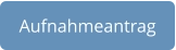 Aufnahmeantrag